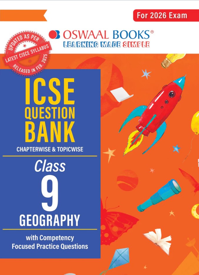 Oswaal ICSE Question Bank Chapterwise & Topicwise Solved Papers Class 9 Geography For 2026 Exam